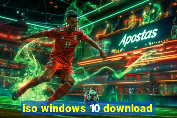 iso windows 10 download